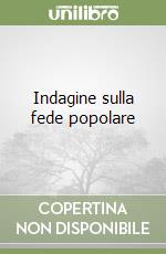 Indagine sulla fede popolare libro