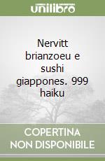 Nervitt brianzoeu e sushi giappones. 999 haiku