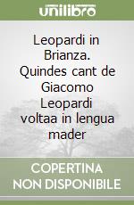Leopardi in Brianza. Quindes cant de Giacomo Leopardi voltaa in lengua mader libro