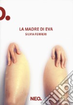 La madre di Eva libro