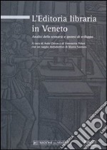 L'editoria libraria in Veneto. Analisi dello scenario e ipotesi di sviluppo libro