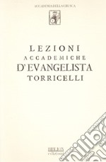 Lezioni accademiche d'Evangelista Torricelli