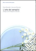 L'orto dei semplici. Dialogo sull'immagine e sull'arte libro