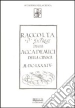 Raccolta d'imprese degli accademici della Crusca 1684. Biblioteca dell'accademia della Crusca ms 125 (rist. anast.). Ediz. illustrata libro