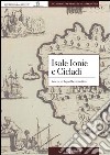 Isole Ionie e Cicladi. Venezia tra Repubblica e feudalità libro