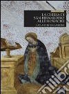 La chiesa di San Bernardino alle Monache a Milano in via Lanzone. Ediz. illustrata libro