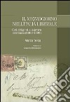 Il Mezzogiorno nell'Italia liberale. Ceti dirigenti alla prova dell'Unità (1860-1899) libro
