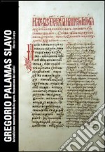 Gregorio Palamas slavo. La tradizione manoscritta delle opere. Recensione dei codici libro