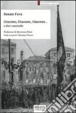 Giacomo, Giacomo, Giacomo... e altre commedie libro