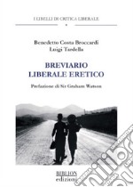 Breviario liberale eretico libro