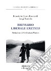 Breviario liberale eretico libro