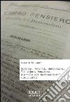 Scienza, laicità, democrazia. «Il libero pensiero. Giornale dei razionalisti» (1866-1876) libro di De Lauri Antonio