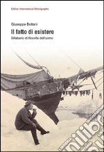 Il fatto di esistere. Sillabario di filosofia dell'uomo