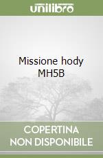 Missione hody MH5B libro