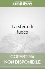 La sfera di fuoco libro