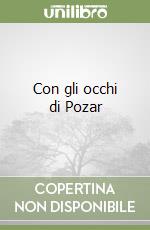 Con gli occhi di Pozar libro