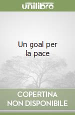 Un goal per la pace