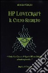 H. P. Lovecraft. Il culto segreto libro