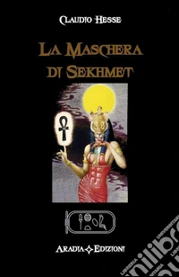 La maschera di Sekhmet