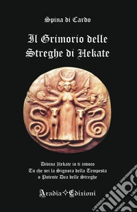 Grimorio delle streghe di hekate libro