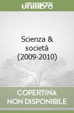 Scienza & società (2009-2010)