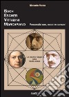 Bach, Escher, Vittadini, Marcapiano. Personalità rare, essenze comuni libro di Mazza Riccardo