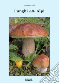 Funghi delle Alpi