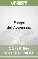 Funghi dell'Appennino