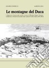 Le montagne del duca. L'Appennino estense dall'ancién regime all'Unità d'Italia (1796-1859) libro