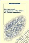 Poteri, territorio e popolamento in Val di Taro tra antichità e Medioevo. Atti della Giornata di studi (Berceto, 2011) libro