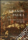 La grande paura. La Spezia, Genova e il Levante ligure al tempo della peste 1656-1658 libro di Palumbo Roberto