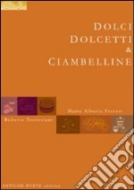 Dolci, dolcetti & ciambelline libro