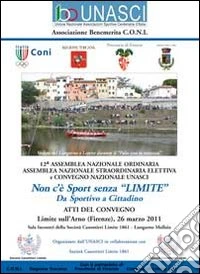 Unasci. Atti del Convegno Limite 2011 libro