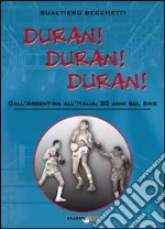 Duran! Duran! Duran! Dall'Argentina all'Italia, 50 anni sul ring libro