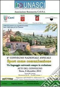 Unasci. Atti del Convegno Siena 2012 libro