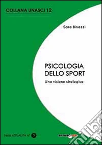 Psicologia dello sport. Una visione strategica