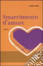 Smarrimento d'amore libro