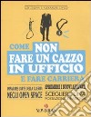 Come non fare un cazzo in ufficio e fare carriera libro