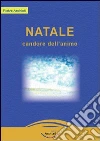 Natale. Candore dell'animo libro di Archiati Pietro