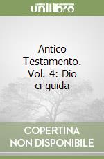 Antico Testamento. Vol. 4: Dio ci guida libro