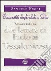 Convertiti dagli idoli a Dio. Commento pratico alle due lettere di Paolo ai Tessalonicesi libro di Negri Samuele Lines F. (cur.)