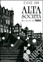 Alta società. Una storia di Cerebus