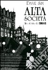 Alta società. Una storia di Cerebus libro