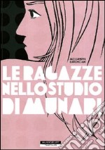 Le ragazze nello studio di Munari libro