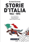 Storie d'Italia 1846-1896 libro di Chiàppori Alfredo