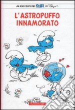 L'astropuffo innamorato libro