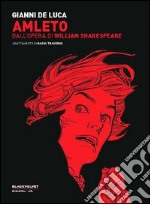 Amleto. Dall'opera di William Shakespeare libro