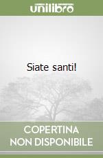 Siate santi!