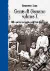 Gente di Gozzano. Vol. 1: Gli anni del coraggio e dell'intraprendenza libro