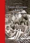 Gente di Gozzano. Vol. 2: Gli anni dei cambiamenti libro